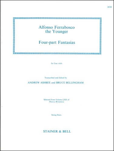 Ferrabosco The Younger, Alfonso - Four-part Fantasias