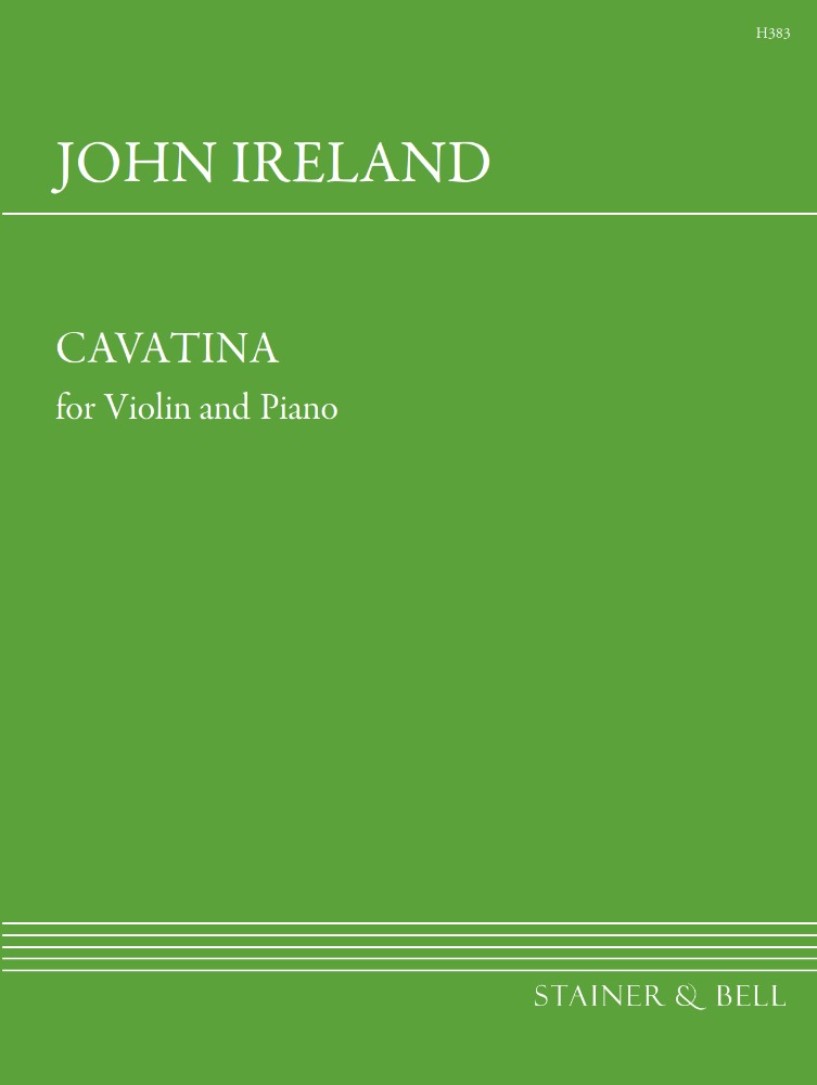 Ireland, John - Cavatina for Violin and Piano