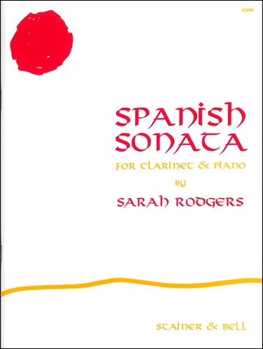 Rodgers, Sarah - Spanish Sonata for Clarinet and Piano