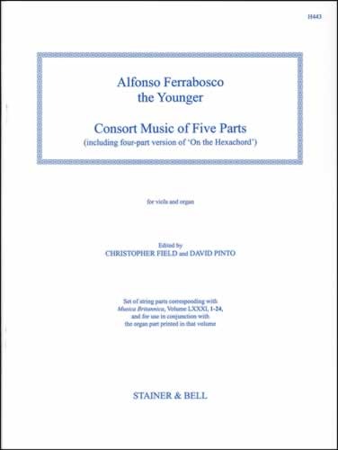 Ferrabosco The Younger, Alfonso - Consort Music of Five Parts