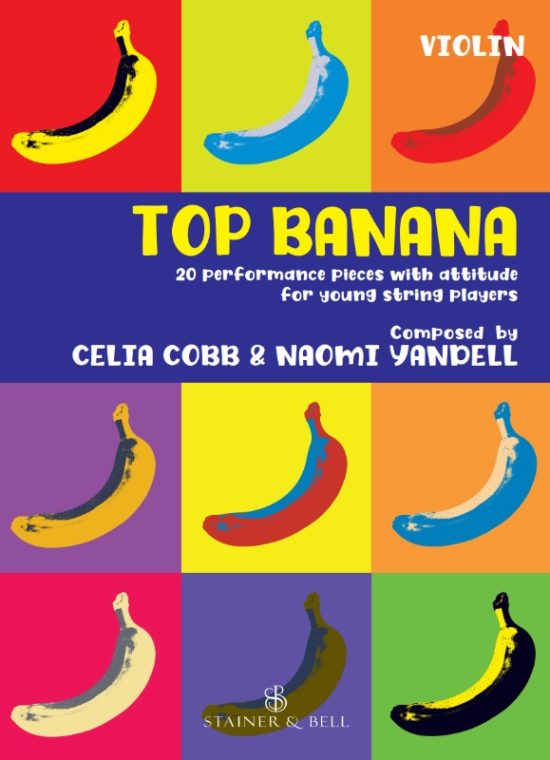 Cobb, Celia/Yandell, Naomi - Top Banana: Violin part