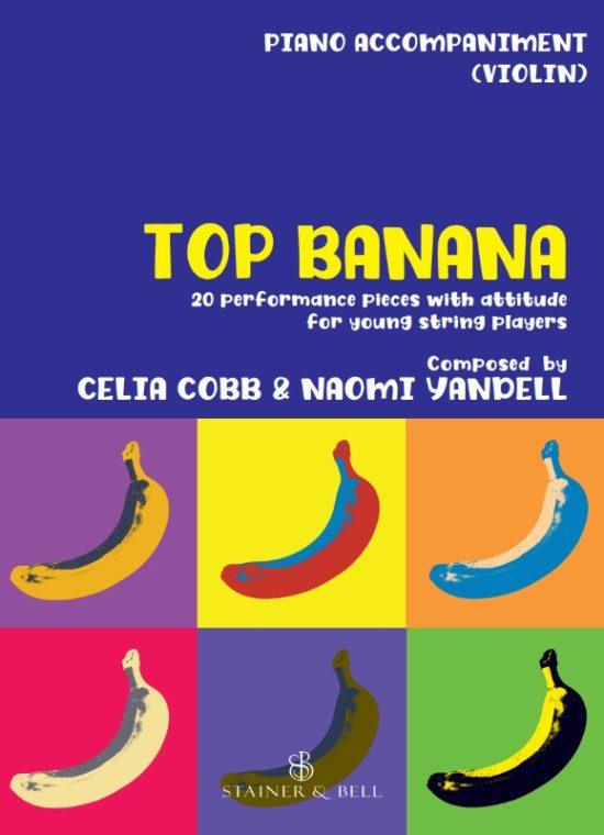 Cobb, Celia/Yandell, Naomi - Top Banana: Piano Accompaniment for Violin