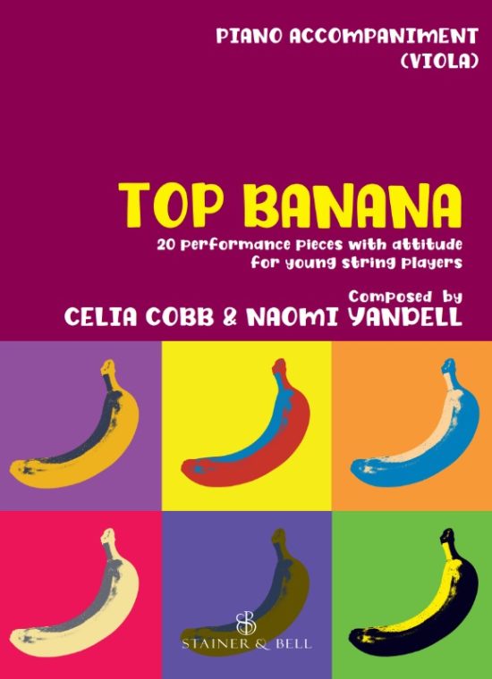 Cobb, Celia/Yandell, Naomi - Top Banana: Piano Accompaniment for Viola