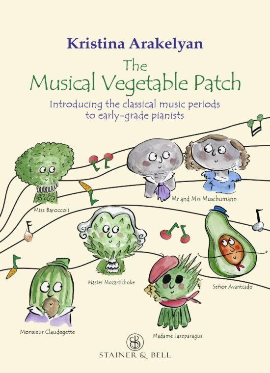 Arakelyan, Kristina - The Musical Vegetable Patch