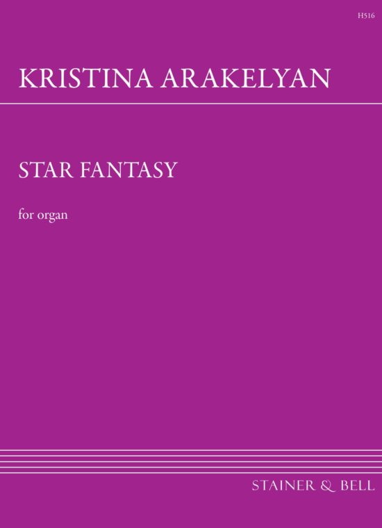 Arakelyan, Kristina - Star Fantasy. Organ