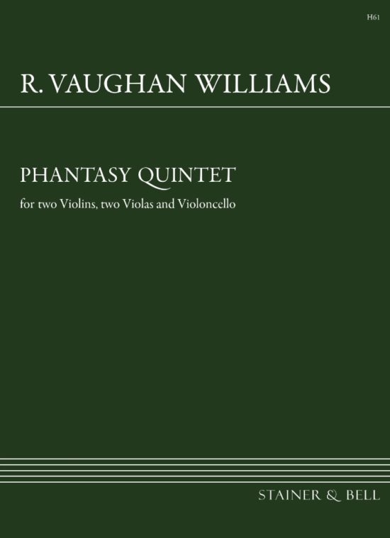 Vaughan Williams, Ralph - Phantasy Quintet for two Violins, two Violas and Cello