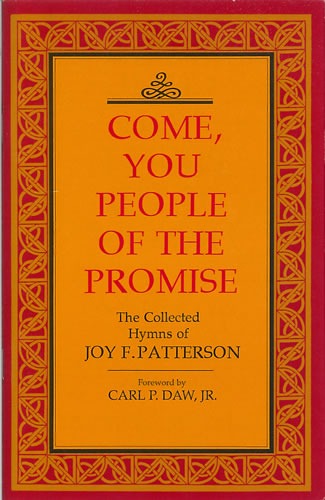 Patterson, Joy - Come you people of the promise. Hymns