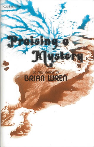 Wren, Brian - PRAISING A MYSTERY
