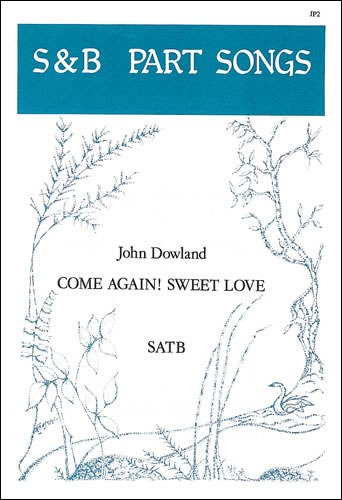 Dowland, John - Come again! Sweet Love