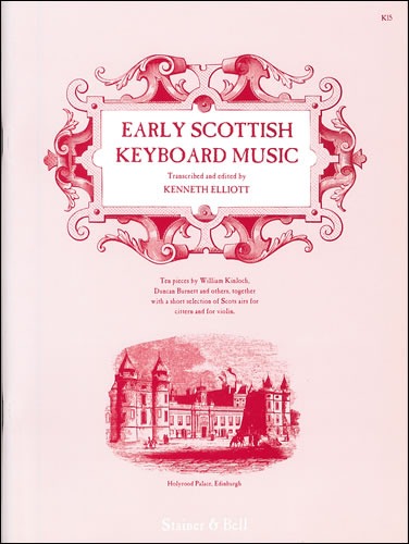 Elliott, Kenneth (ed) - Early Scottish Keyboard Music