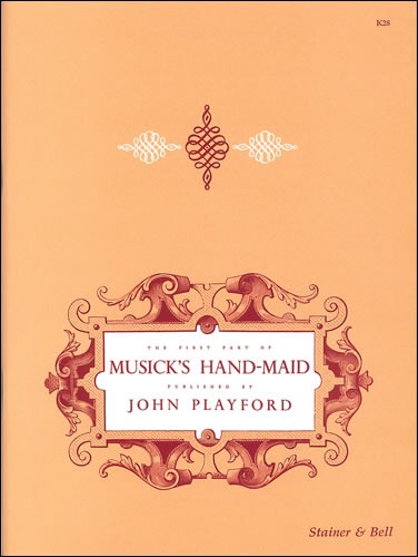 Playford (ed) rev Dart - Musick's Handmaid: The First Part
