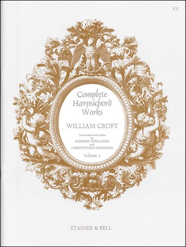 Croft, William - Croft, William Complete Harpsichord Music. Book 2