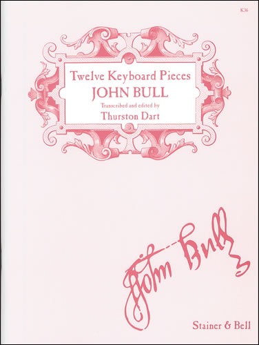 Bull, John - Twelve Pieces from Musica Britannica