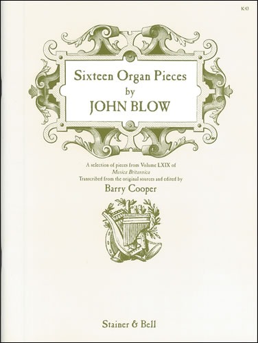 Blow, John - Sixteen Organ Pieces