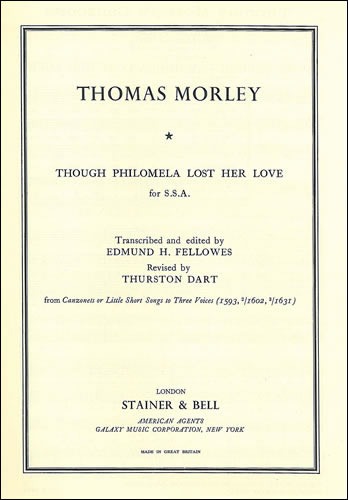 Morley, Thomas - Though Philomela lost her love