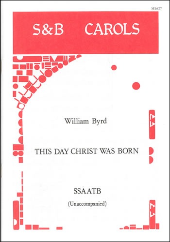 Byrd, William - This day Christ was born