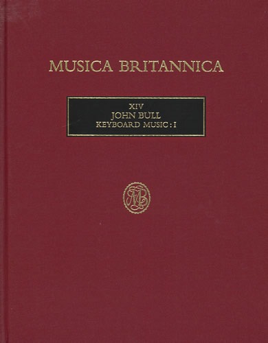 Bull, John - Keyboard Music I