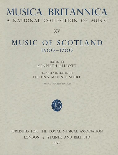 Elliott, Kenneth (ed) - Music of Scotland 1500-1700