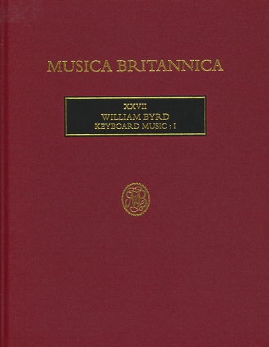 Byrd, William - Keyboard Music I