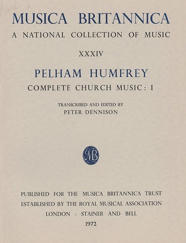 Humfrey, Pelham - Complete Church Music I