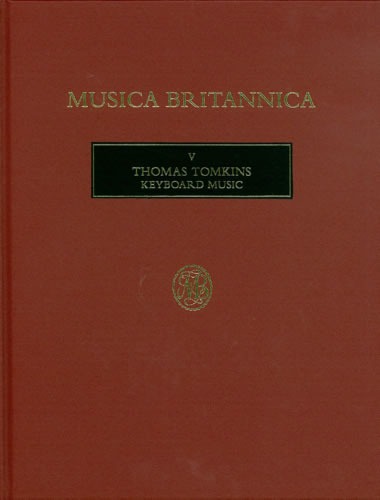 Tomkins, Thomas - Keyboard Music