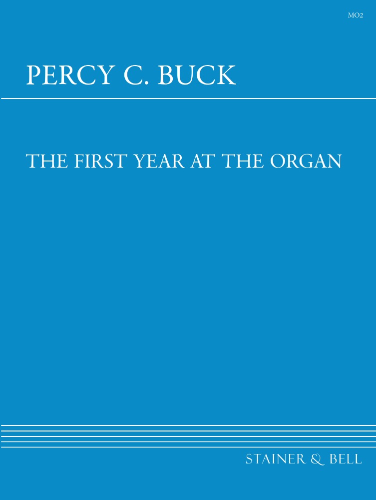 Buck, Percy - First Year at the Organ