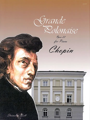 Chopin, Frederic - Polonaise in E flat, Op. 22 ('Grande Polonaise' including 'Andante Spianato'