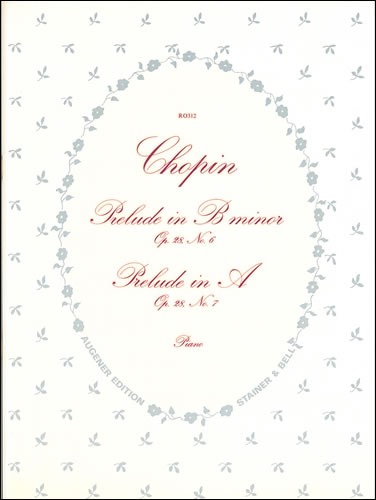 Chopin, Frederic - Preludes from Op. 28. No. 6 in B minor; No. 7 in A