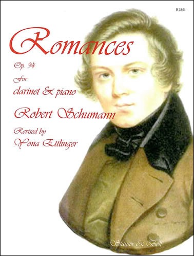 Schumann, Robert - Romances, Op. 94, for Clarinet and Piano