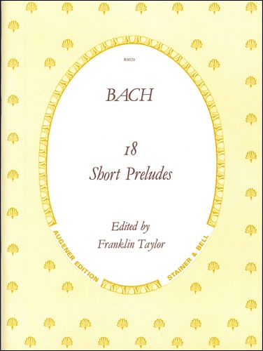 Bach, J S - Preludes, 18 Little