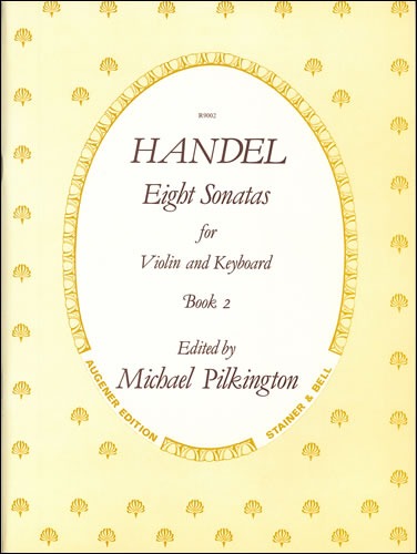 Handel, George Frederic - Sonatas, Op. 1 with Keyboard: Book 2. No. 13 in D; No. 14 in A; No. 15 in E; No. 6 in G minor