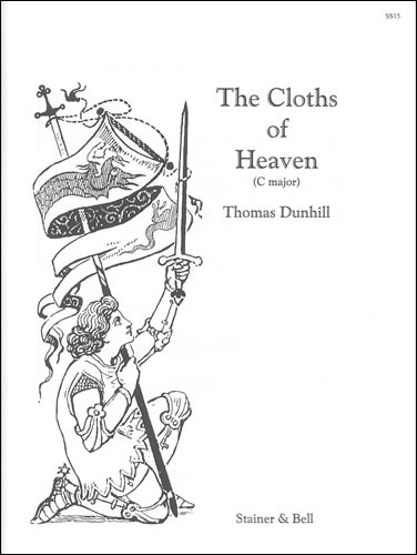 Dunhill, Thomas - The Cloths of Heaven (C - E)