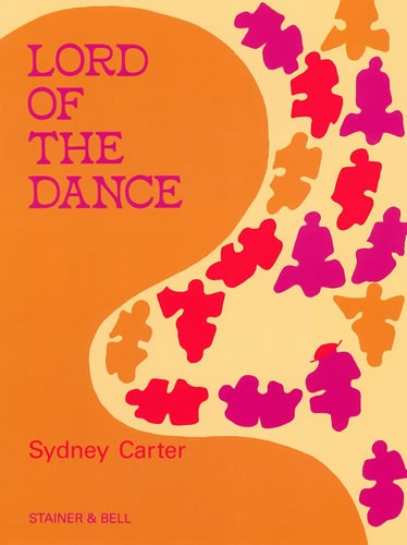 Carter, Sydney - Lord of the Dance. Multi-purpose edition