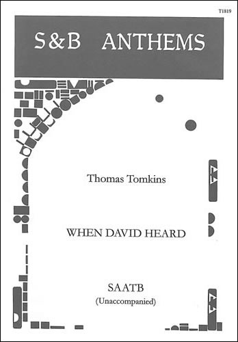 Tomkins, Thomas - When David heard