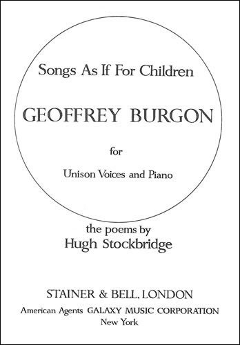 Burgon, Geoffrey - Songs as if for Children