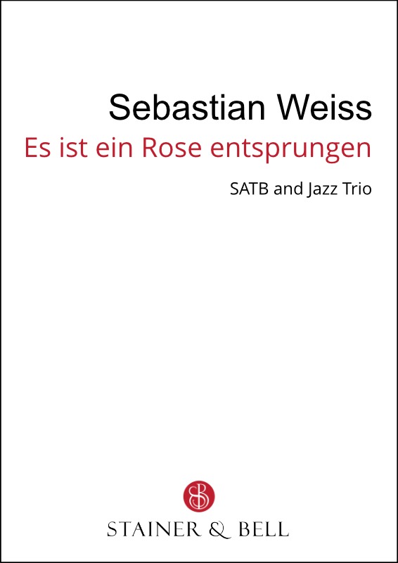 Weiss, Sebastian - Es ist ein Ros' entsprungen