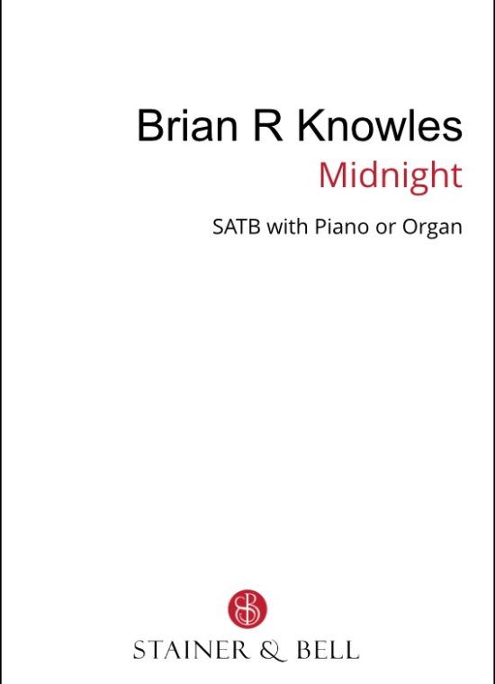 Knowles, Brian - Midnight (SATB)