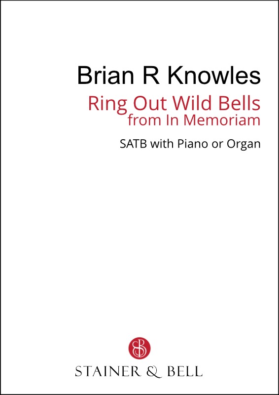 Knowles, Brian - Ring out Wild Bells from In Memoriam (SATB)