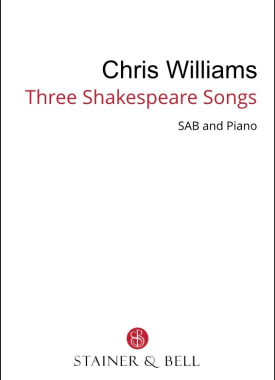 Williams, Chris - 3 Shakespeare songs (SAB)
