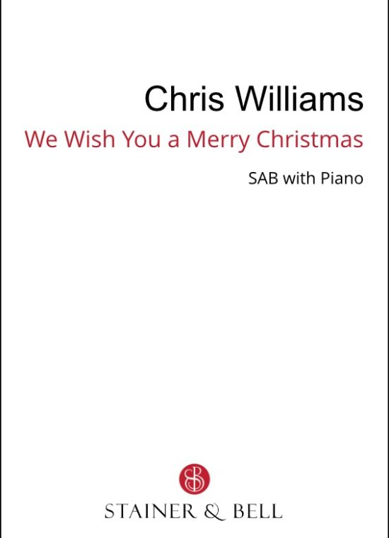 Williams, Chris - We Wish You A Merry Christmas (SAB)