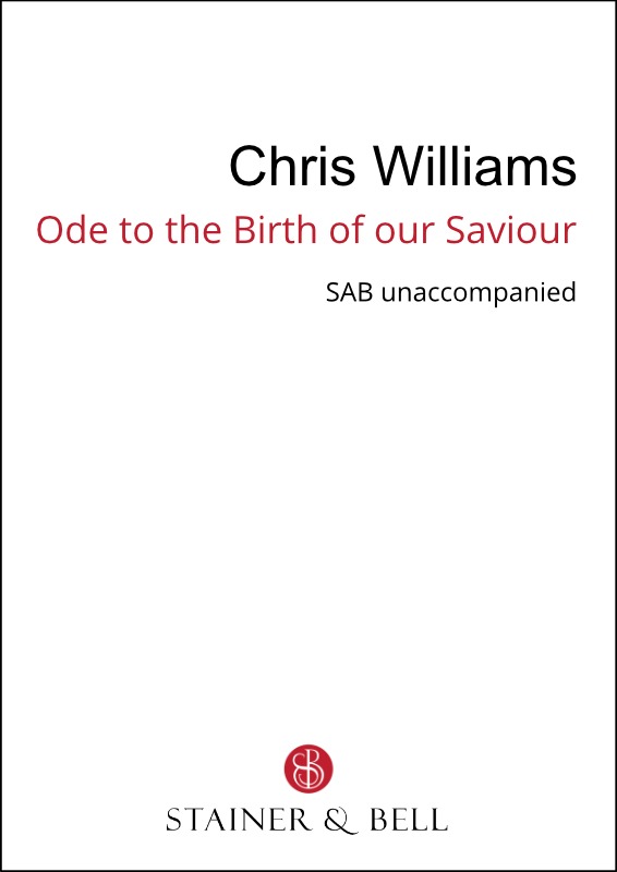 Williams, Chris - Ode To The Birth Of Our Saviour (SAB)