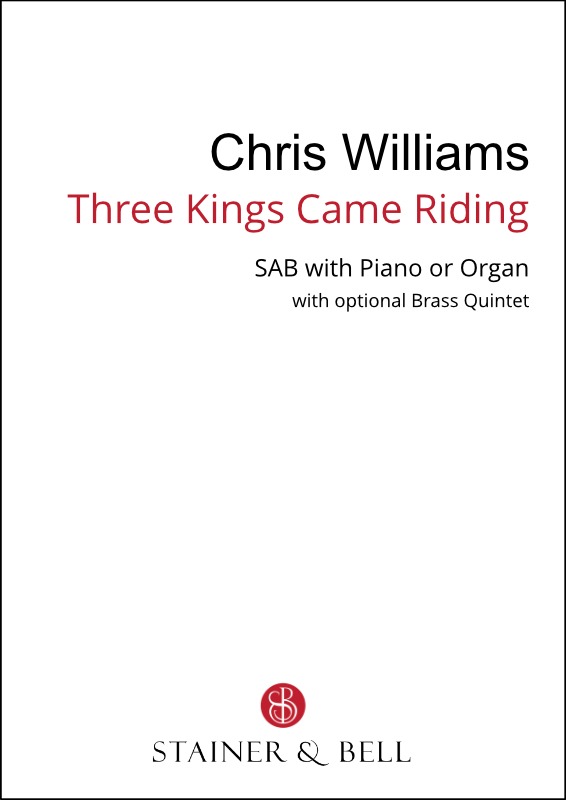 Williams, Chris - Three Kings Came Riding (SAB)