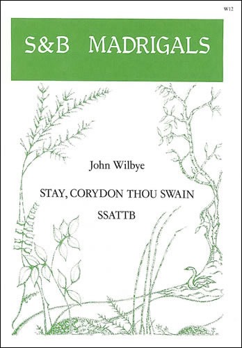 Wilbye, John - Stay, Corydon thou swain