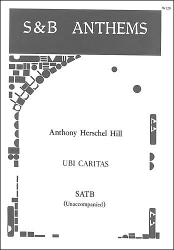 Hill, Anthony Herschel - Ubi caritas