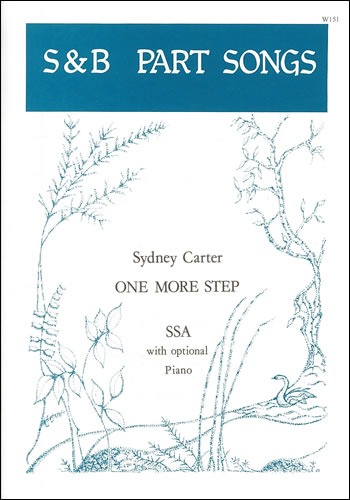 Carter, Sydney - One more step. SSA