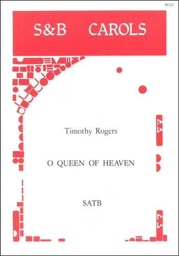 Rogers, Timothy - O Queen of Heaven