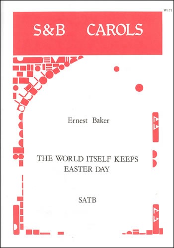 Baker, Ernest - The World itself keeps Easter Day