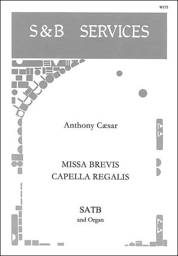 Caesar, Anthony - Missa Brevis 'Capella Regalis'