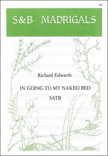 Edwards, Richard - In going to my naked bed