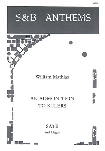 Mathias, William - An Admonition to Rulers, Op. 43